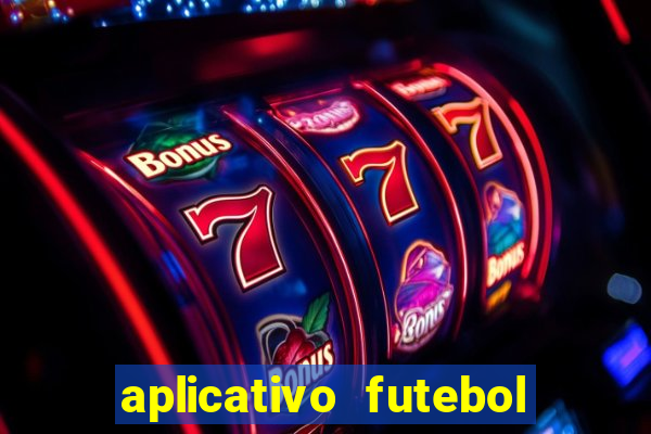 aplicativo futebol da hora 3.3